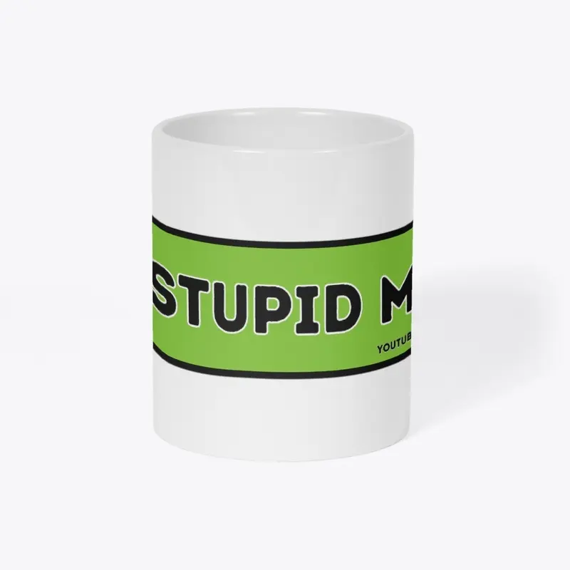 Stupid Mug